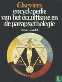 Elseviers encyclopedie van het occultisme en de parapsychologie - Afbeelding 1
