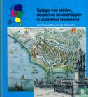 Spiegel van steden, dorpen en landschappen in Zuid-West Nederland - Image 1