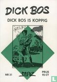 Dick Bos is koppig - Afbeelding 1