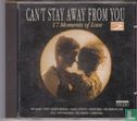 Can't Stay away from You - Image 1