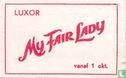 Luxor - My Fair Lady - Afbeelding 1