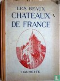 Les Beaux Châteaux de France - Afbeelding 1