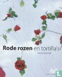 Rode rozen en tortilla's - Bild 1
