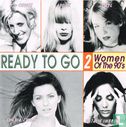 Ready To Go 2 - Women Of The 90's - Afbeelding 1