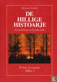 De Hillige Histoarje - ferteld foar it Fryske folk - Afbeelding 1