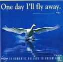 One day I'll fly away - Image 1