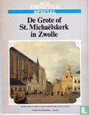 Ach lieve tijd: Special De Grote of St. Michaëlskerk in Zwolle - Image 1