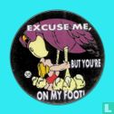 Excuse me, but you're on my foot! - Afbeelding 1