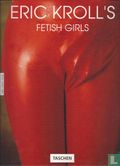 Eric Kroll's Fetish Girls - Image 1