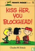 Kiss her, you blockhead! - Image 1
