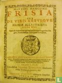 Frisia seu de viris rebusque Frisiae illustribus (…) - Image 1