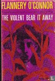The violent bear it away - Image 1