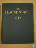 De Blauwe Wimpel - Jaargang 1947 - Image 1