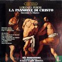 La passione di Cristo secondo S. Marco; triologia sacra per voci soliste, coro e orchestra - Afbeelding 1