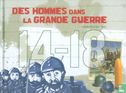 14-18, Des Hommes Dans La Grande Guerre - Afbeelding 1