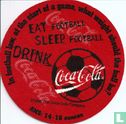Eat Football - Sleep Football - Drink Coca-Cola - Image 1