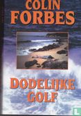 Dodelijke Golf