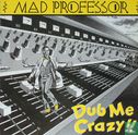 Dub Me Crazy - Afbeelding 1