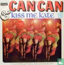 Can Can + Kiss me Kate - Afbeelding 1