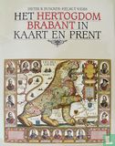 Het hertogdom Brabant in kaart en prent - Afbeelding 1