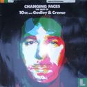 Changing Faces (The Best of 10cc and Godley & Creme)  - Afbeelding 1