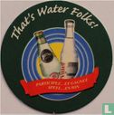 That's water folks! - Afbeelding 1