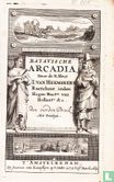 Batavische Arcadia, waer in, onder 't Loofwerck van Liefkooserye, gehandelt werdt, van den oorspronck van 't oudt Batavien  - Afbeelding 1