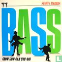 Bass (How Low Can You Go) - Image 1