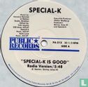 Special-K is Good