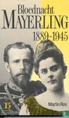 Bloednacht Mayerling, 1889-1945 - Bild 1