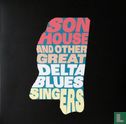 Son House and Other Great Delta Blues Singers - Bild 1