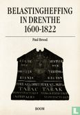Belastingheffing in Drenthe 1600 - 1822 - Afbeelding 1