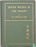 Seven Weeks in The Orient - Afbeelding 1