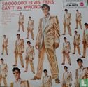 50,000,000 Elvis Fans Can't Be Wrong - Bild 1