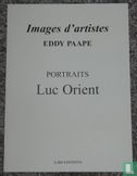 Portraits : Luc Orient   - Afbeelding 1