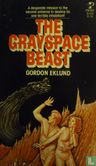 The Grayspace Beast