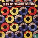 25 U.S.No 1 Hits From 25 Years - Bild 1