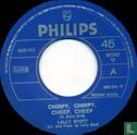 Chirpy Chirpy Cheep Cheep - Afbeelding 3