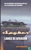 Spyker langs de afgrond