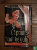 Opmars naar de galg