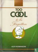 Too Cool To Be Forgotten - Image 1