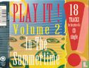 Play It! Vol.2 In the Summertime - Afbeelding 1