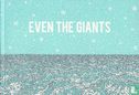 Even the Giants