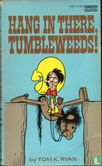 Hang in There, Tumbleweeds - Image 1