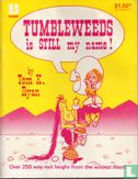 Tumbleweeds is Still My Name! - Image 1