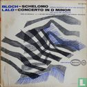 Bloch: Schelomo / Lalo: Concerto in d minor - Afbeelding 1