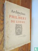 L'Oeuvre de Philibert de L'Orme comprenant Le premier Tome de l'Architecture et Les nouvelles Inventions pour bien bastir et à petitz frais. - Bild 1