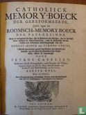 Catholijck memory-boeck der gereformeerde, gestelt tegen het Roomse-memory-boeck der paus-gesinde - Bild 1
