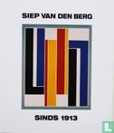 Siep van den Berg: sinds 1913 - Bild 1