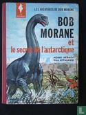 Bob Morane et le secret de l`antartique - Afbeelding 1